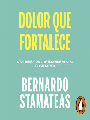 cover image of Dolor que fortalece